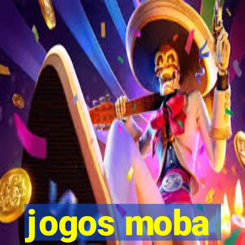 jogos moba